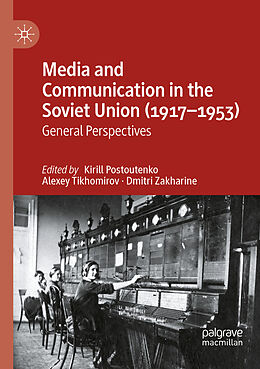 Couverture cartonnée Media and Communication in the Soviet Union (1917 1953) de 