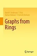 E-Book (pdf) Graphs from Rings von David F. Anderson, T. Asir, Ayman Badawi