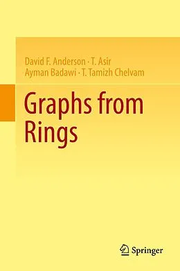 E-Book (pdf) Graphs from Rings von David F. Anderson, T. Asir, Ayman Badawi