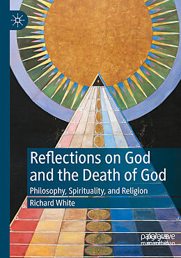Kartonierter Einband Reflections on God and the Death of God von Richard White