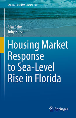 Livre Relié Housing Market Response to Sea-Level Rise in Florida de Toby Bolsen, Risa Palm