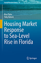 E-Book (pdf) Housing Market Response to Sea-Level Rise in Florida von Risa Palm, Toby Bolsen