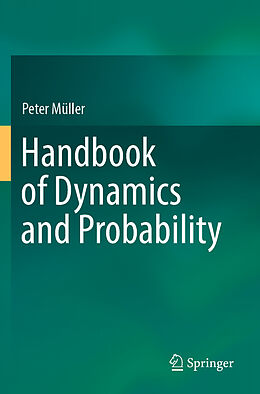 Couverture cartonnée Handbook of Dynamics and Probability de Peter Müller