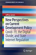 E-Book (pdf) New Perspectives on Current Development Policy von Jeffrey James