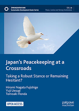 Fester Einband Japan s Peacekeeping at a Crossroads von Hiromi Nagata Fujishige, Tomoaki Honda, Yuji Uesugi