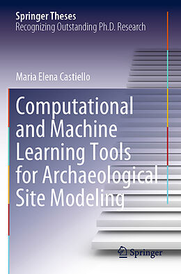 Couverture cartonnée Computational and Machine Learning Tools for Archaeological Site Modeling de Maria Elena Castiello