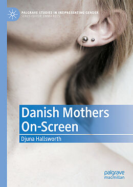 Livre Relié Danish Mothers On-Screen de Djuna Hallsworth