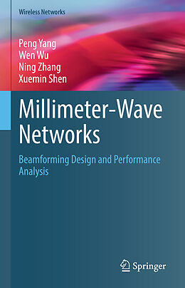 Livre Relié Millimeter-Wave Networks de Peng Yang, Xuemin Shen, Ning Zhang