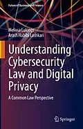 E-Book (pdf) Understanding Cybersecurity Law and Digital Privacy von Melissa Lukings, Arash Habibi Lashkari