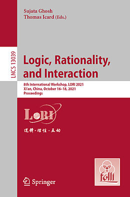 Kartonierter Einband Logic, Rationality, and Interaction von 