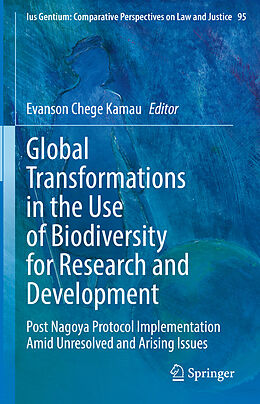 Fester Einband Global Transformations in the Use of Biodiversity for Research and Development von 