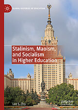 eBook (pdf) Stalinism, Maoism, and Socialism in Higher Education de Lee S. Zhu
