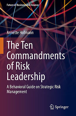 Livre Relié The Ten Commandments of Risk Leadership de Annette Hofmann