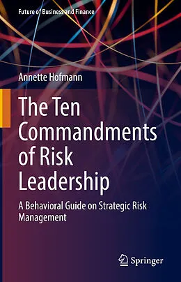 E-Book (pdf) The Ten Commandments of Risk Leadership von Annette Hofmann