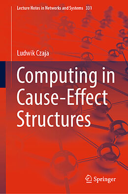 Livre Relié Computing in Cause-Effect Structures de Ludwik Czaja