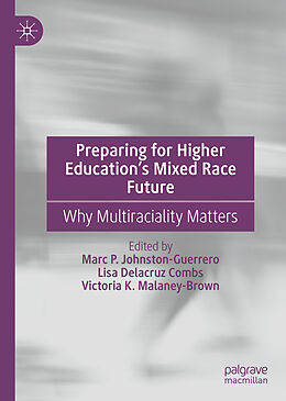 Livre Relié Preparing for Higher Education s Mixed Race Future de 