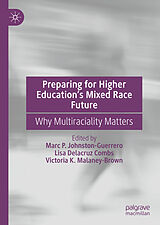 E-Book (pdf) Preparing for Higher Education's Mixed Race Future von 