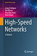 E-Book (pdf) High-Speed Networks von Jorge Crichigno, Elie Kfoury, Elias Bou-Harb