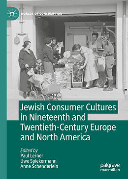 Livre Relié Jewish Consumer Cultures in Nineteenth and Twentieth-Century Europe and North America de 