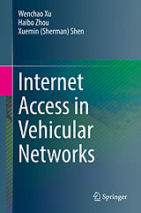E-Book (pdf) Internet Access in Vehicular Networks von Wenchao Xu, Haibo Zhou, Xuemin (Sherman) Shen