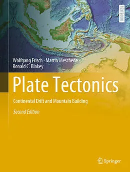 E-Book (pdf) Plate Tectonics von Wolfgang Frisch, Martin Meschede, Ronald C. Blakey