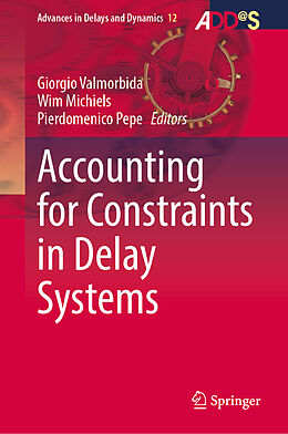 Fester Einband Accounting for Constraints in Delay Systems von 