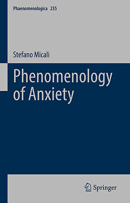 Livre Relié Phenomenology of Anxiety de Stefano Micali