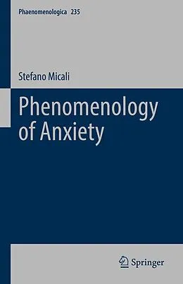 E-Book (pdf) Phenomenology of Anxiety von Stefano Micali