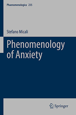 Couverture cartonnée Phenomenology of Anxiety de Stefano Micali