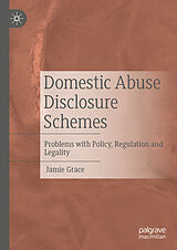 eBook (pdf) Domestic Abuse Disclosure Schemes de Jamie Grace