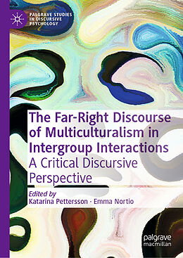 Livre Relié The Far-Right Discourse of Multiculturalism in Intergroup Interactions de 