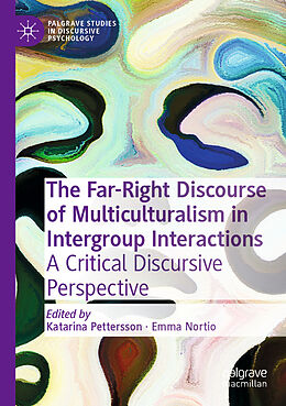 Couverture cartonnée The Far-Right Discourse of Multiculturalism in Intergroup Interactions de 