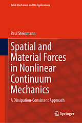 eBook (pdf) Spatial and Material Forces in Nonlinear Continuum Mechanics de Paul Steinmann