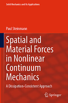 Couverture cartonnée Spatial and Material Forces in Nonlinear Continuum Mechanics de Paul Steinmann