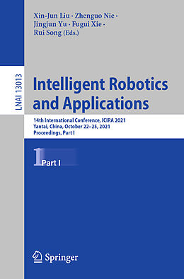 E-Book (pdf) Intelligent Robotics and Applications von 