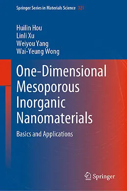 E-Book (pdf) One-Dimensional Mesoporous Inorganic Nanomaterials von Huilin Hou, Linli Xu, Weiyou Yang