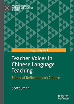 E-Book (pdf) Teacher Voices in Chinese Language Teaching von Scott Smith