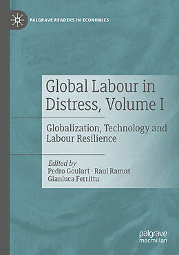 Couverture cartonnée Global Labour in Distress, Volume I de 