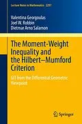 E-Book (pdf) The Moment-Weight Inequality and the Hilbert-Mumford Criterion von Valentina Georgoulas, Joel W. Robbin, Dietmar Arno Salamon