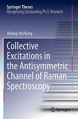 Kartonierter Einband Collective Excitations in the Antisymmetric Channel of Raman Spectroscopy von Hsiang-Hsi Kung