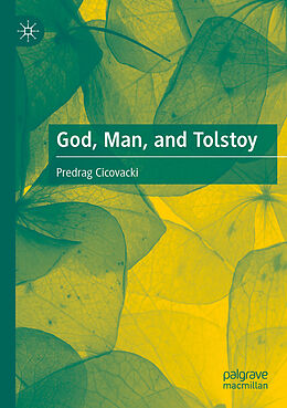 Couverture cartonnée God, Man, and Tolstoy de Predrag Cicovacki