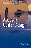 E-Book (pdf) Acoustic Guitar Design von Richard Mark French