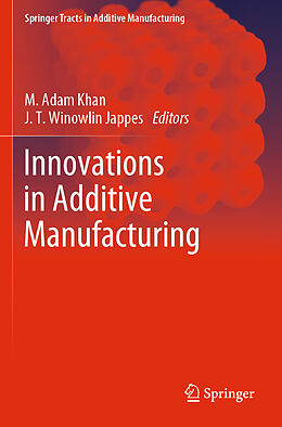 Couverture cartonnée Innovations in Additive Manufacturing de 