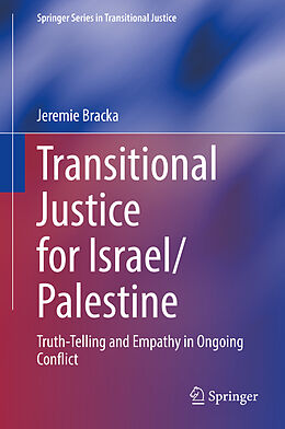 Livre Relié Transitional Justice for Israel/Palestine de Jeremie Bracka