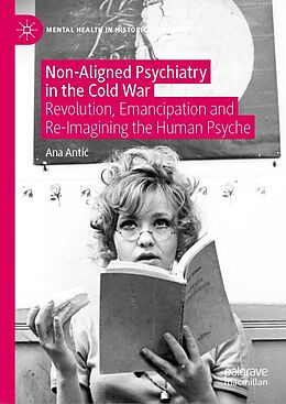 eBook (pdf) Non-Aligned Psychiatry in the Cold War de Ana Antic