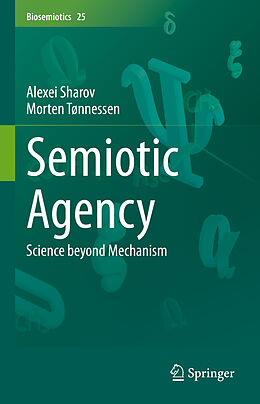 Livre Relié Semiotic Agency de Morten Tønnessen, Alexei Sharov