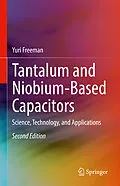 E-Book (pdf) Tantalum and Niobium-Based Capacitors von Yuri Freeman