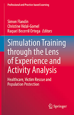 Livre Relié Simulation Training through the Lens of Experience and Activity Analysis de 