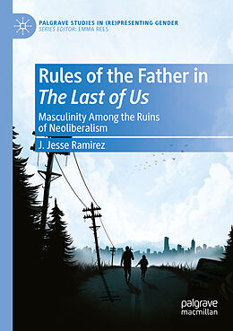 Couverture cartonnée Rules of the Father in The Last of Us de J. Jesse Ramirez