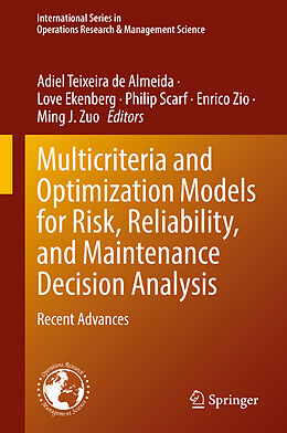 Livre Relié Multicriteria and Optimization Models for Risk, Reliability, and Maintenance Decision Analysis de 